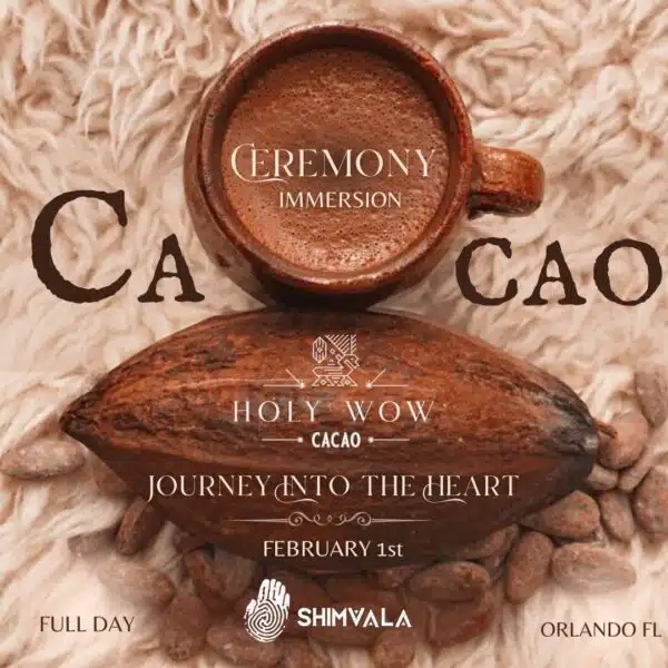 Cacao Ceremony w/Shimvala - Journey into the Heart - Orlando, FL - February 1, 2025